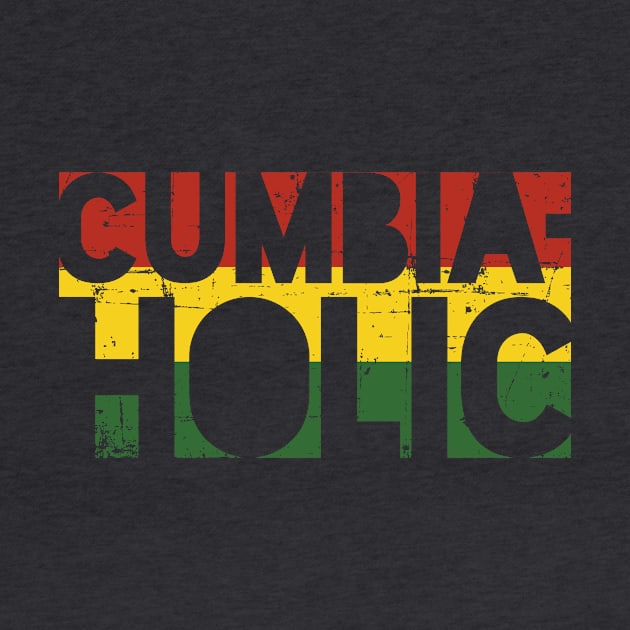 Cumbiaholic - adicto a la cumbia - reggae cumbia by verde